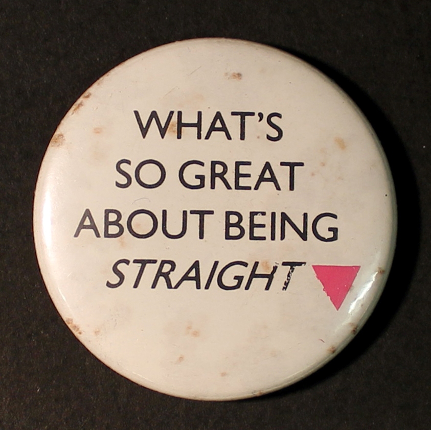 Intentional Promotions Pin Badge: What's so great about being straight?