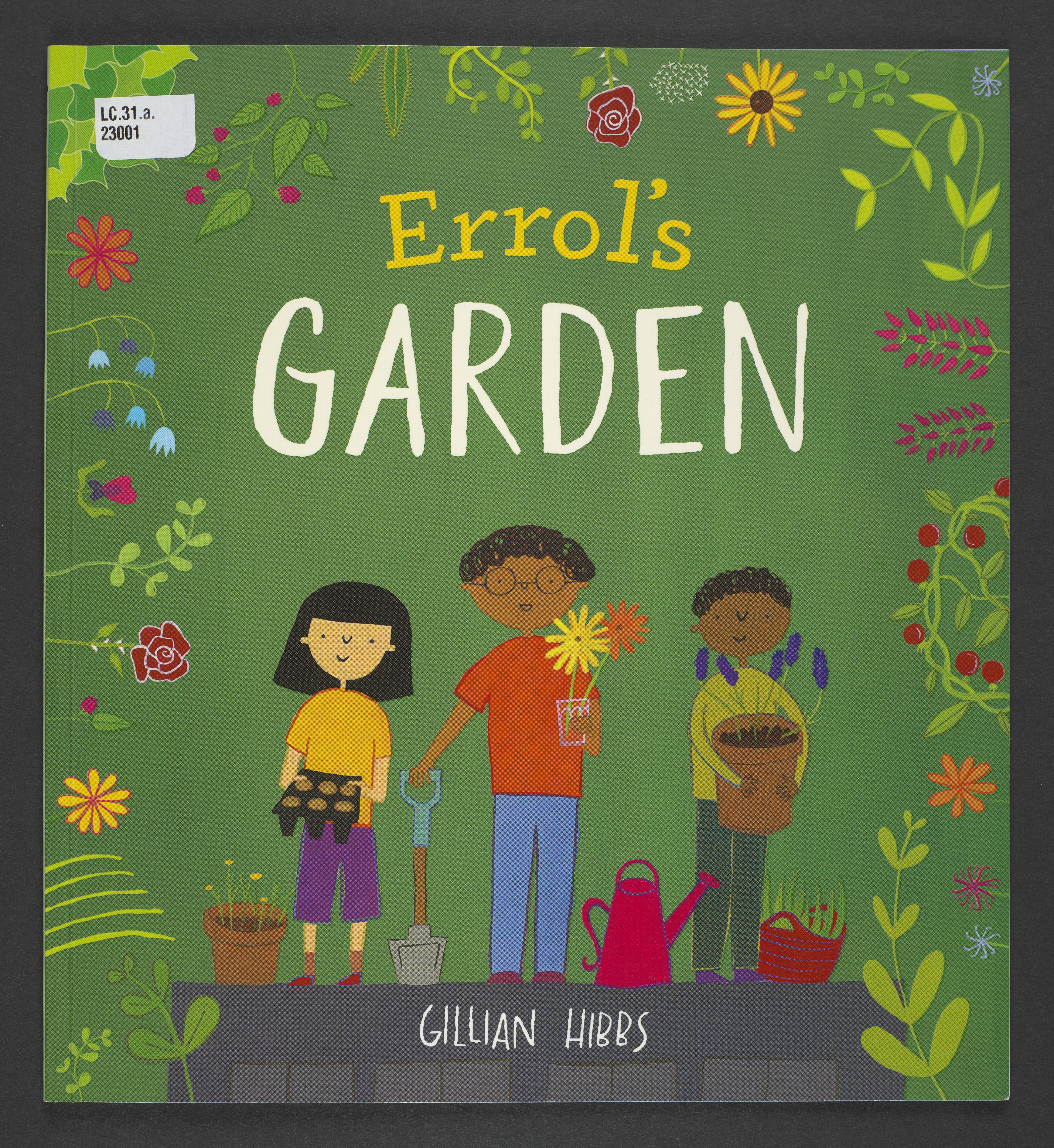 Front cover of the book with the title, and three children illustrated on the front. Around the edge are a variety of different plants and flowers.