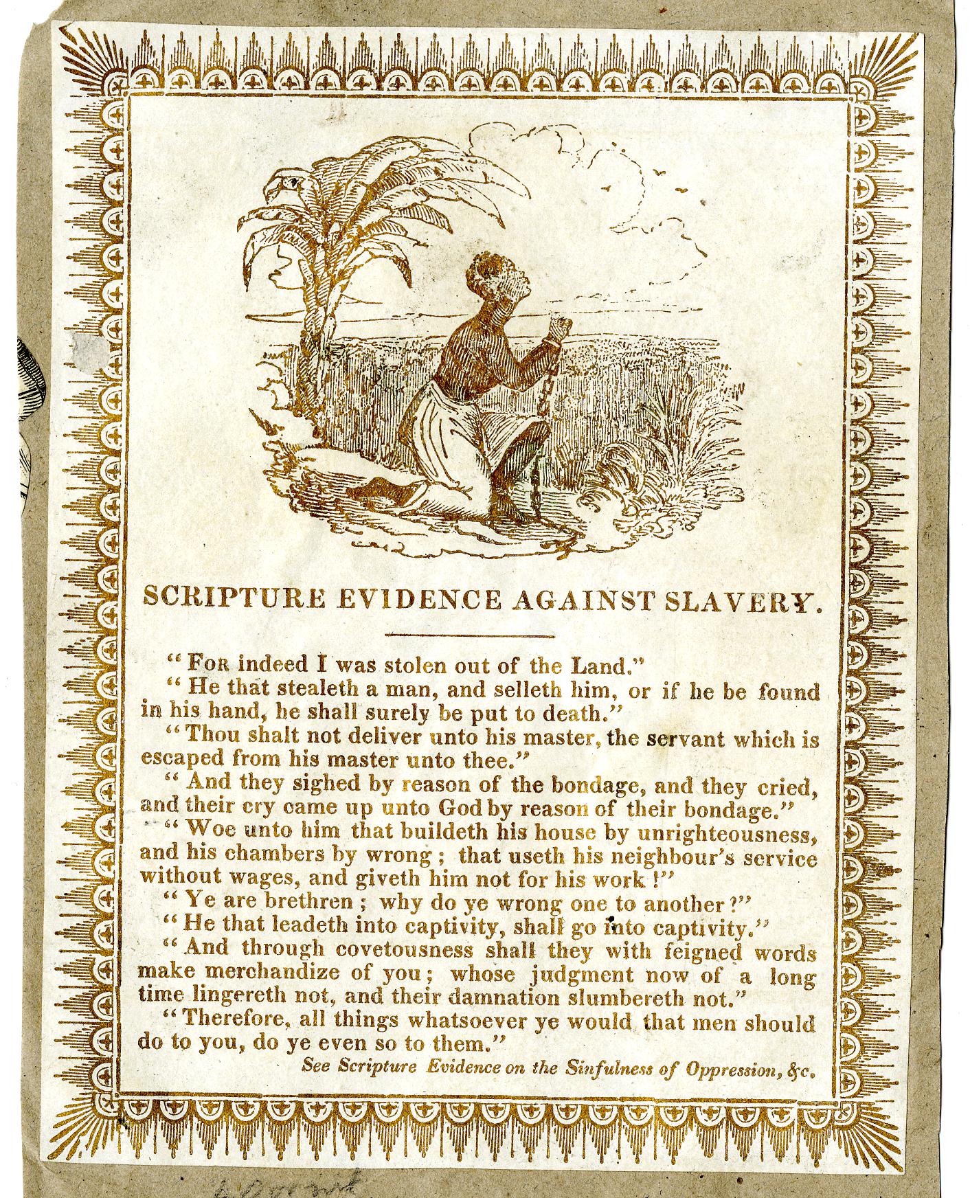 Page from a scrap book printed brown on white paper, with patterned border. There is an image of a kneeling, chained enslaved African woman. Below the image is a list of the Scripture Evidence Against Slavery, with Bible quotes.